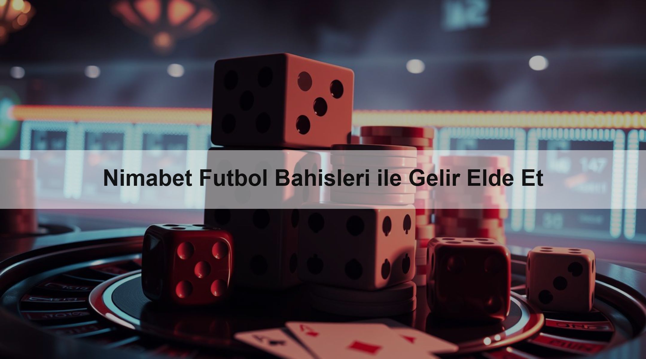 Nimabet Futbol Bahisleri ile Gelir Elde Et 1 Nimabet Futbol Bahisleri ile Gelir Elde Et